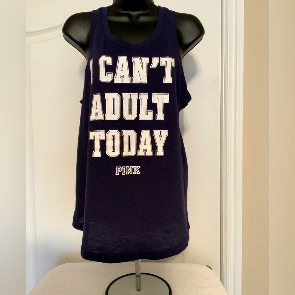 VICTORIAS SECRET PINK TANK I CANT ADULT TODAY size s/p - Picture 2 of 8